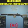 Quad The Fixer (Explosive/25% less VATS AP cost) - image